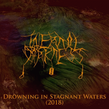 Internal Darkness : Drowning in Stagnant Waters